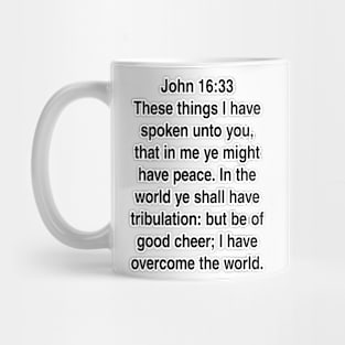 John 16:33  King James Version (KJV) Bible Verse Typography Mug